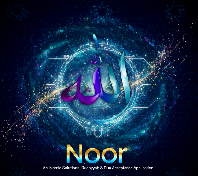 Noor - Real Life Islamic Solution with Ruqayyah & Prayer Accepting Application.